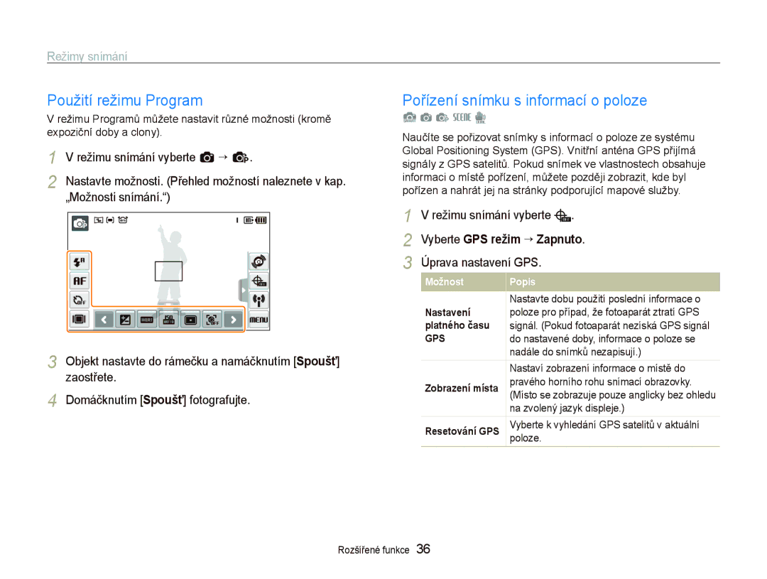 Samsung EC-ST1000BPUE3 manual Použití režimu Program, Pořízení snímku s informací o poloze, Vyberte GPS režim “ Zapnuto 