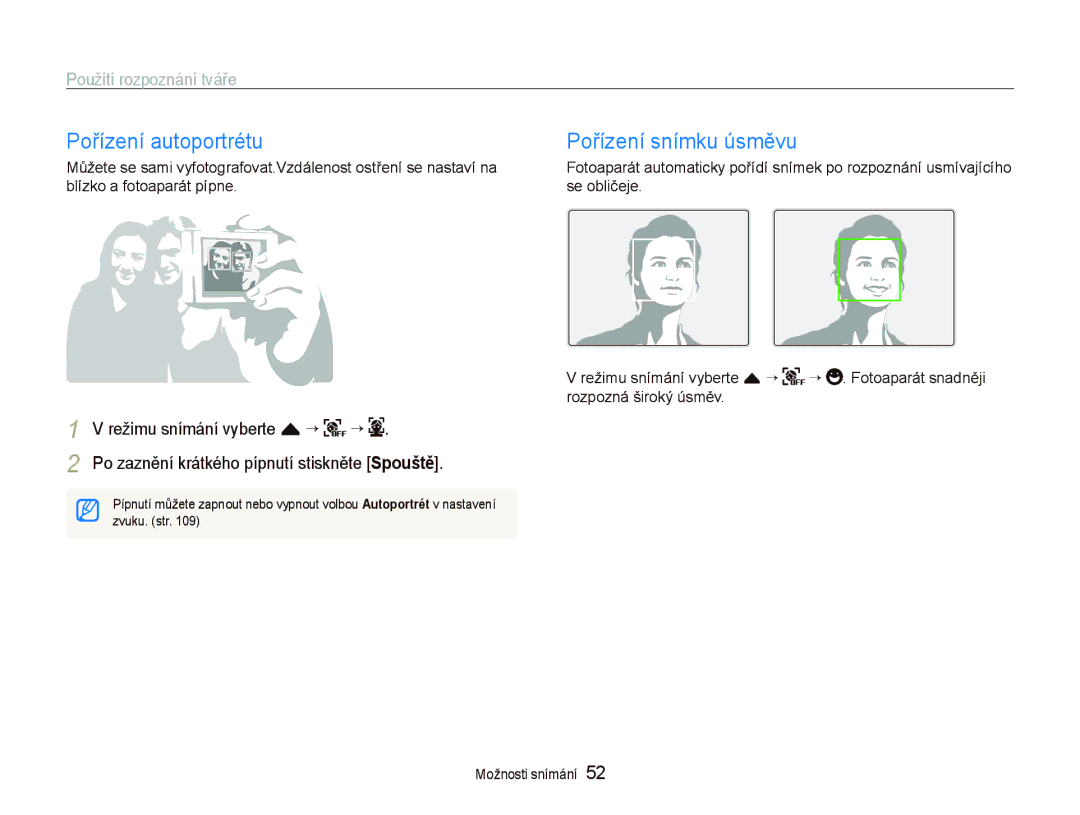 Samsung EC-ST1000BPGE3 Pořízení autoportrétu, Pořízení snímku úsměvu, Použití rozpoznání tváře, Režimu snímání vyberte f “ 