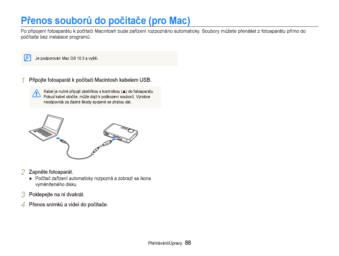 Samsung EC-ST1000BPRE3 manual Přenos souborů do počítače pro Mac, Připojte fotoaparát k počítači Macintosh kabelem USB 