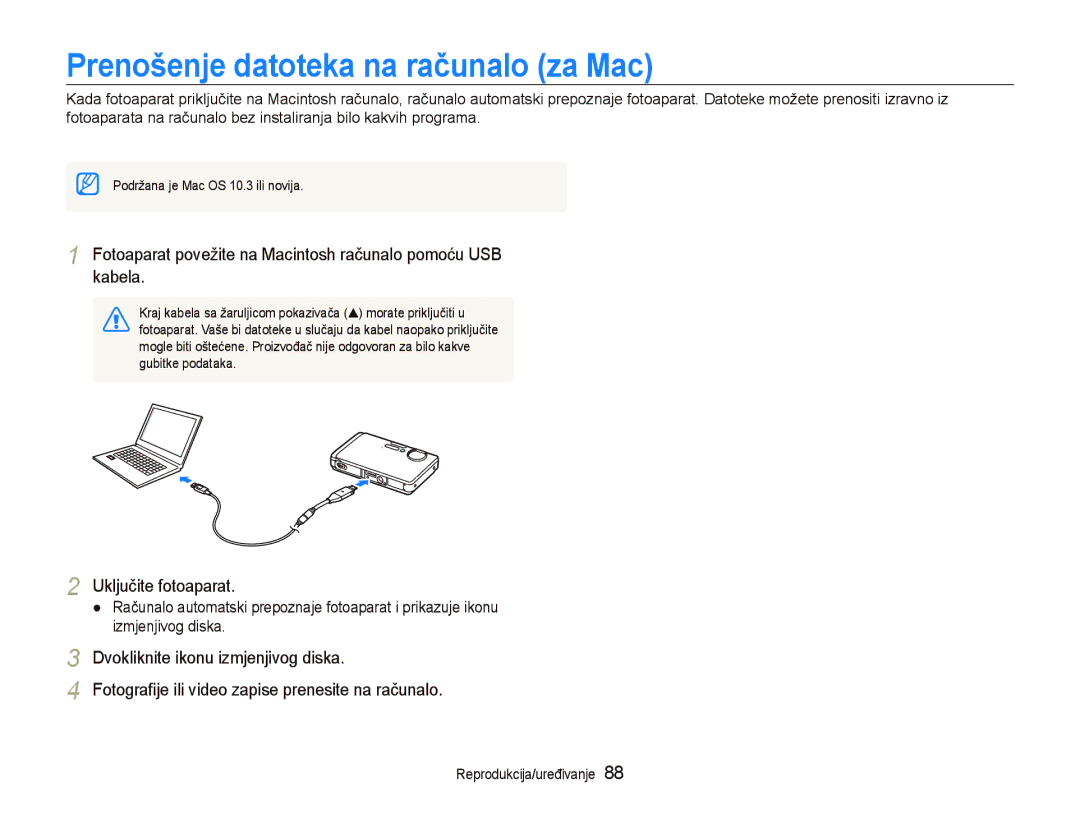 Samsung EC-ST1000BPRE3 Prenošenje datoteka na računalo za Mac, Fotoaparat povežite na Macintosh računalo pomoću USB kabela 