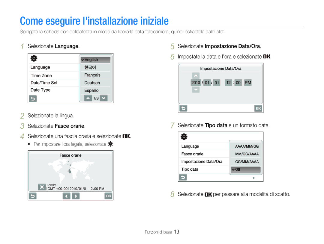 Samsung EC-ST100ZBPGIT manual Come eseguire linstallazione iniziale, Selezionate Tipo data e un formato data 