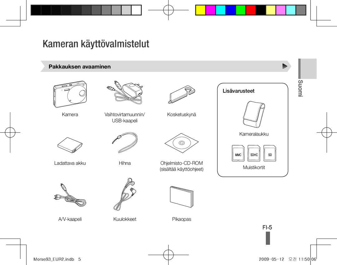 Samsung EC-ST10ZSBP/VN manual Kameran käyttövalmistelut, FI-5, Pakkauksen avaaminen, Lisävarusteet, Kaapeli Kuulokkeet 