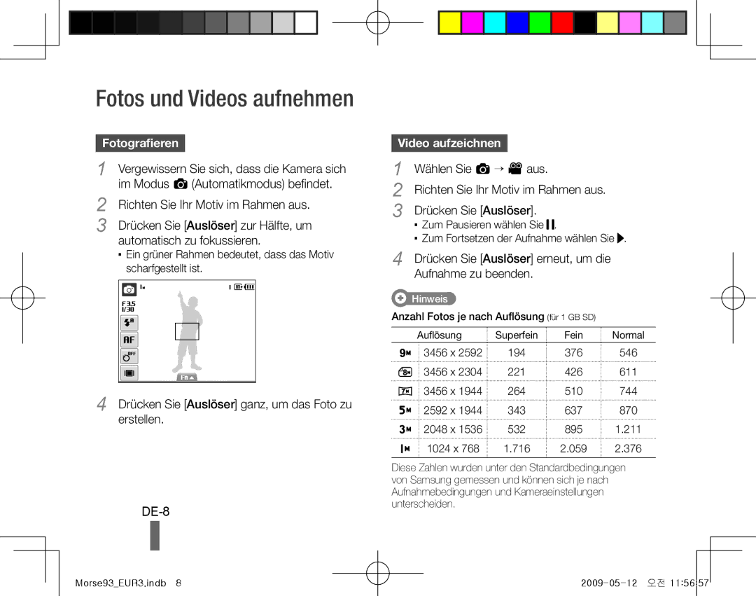 Samsung EC-ST10ZRBP/E3, EC-ST10ZABP/FR, EC-ST10ZSBP/IT, EC-ST10ZBBP/IT, EC-ST10ZSBA/IT DE-8, Fotografieren, Video aufzeichnen 