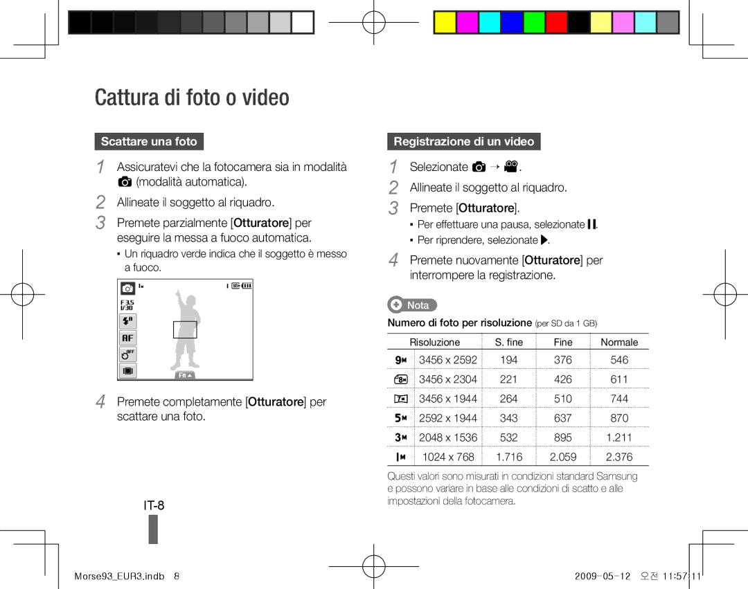 Samsung EC-ST10ZSBP/ME, EC-ST10ZABP/FR manual Cattura di foto o video, IT-8, Scattare una foto, Registrazione di un video 