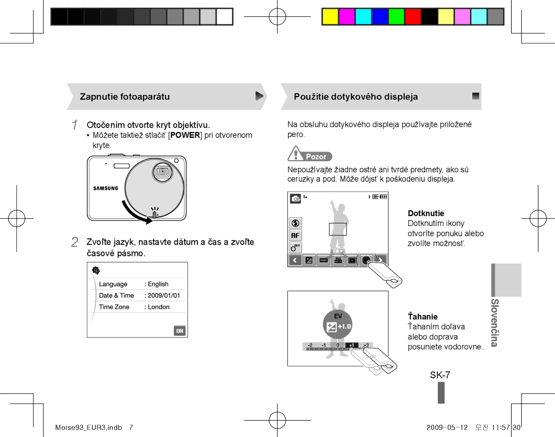 Samsung EC-ST10ZBBP/ME manual SK-7, Zapnutie fotoaparátu, Otočením otvorte kryt objektívu, Použitie dotykového displeja 