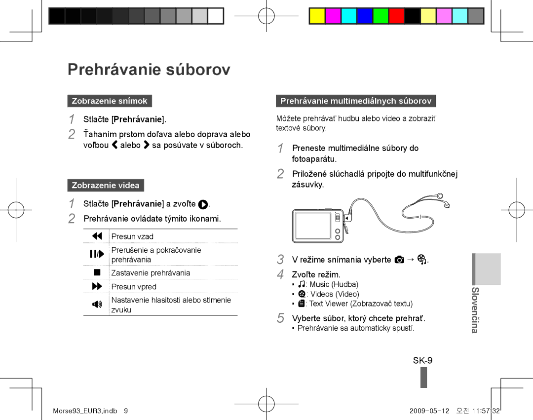 Samsung ES-ST10UBP/VN Prehrávanie súborov, SK-9, Zobrazenie snímok, Zobrazenie videa, Prehrávanie multimediálnych súborov 