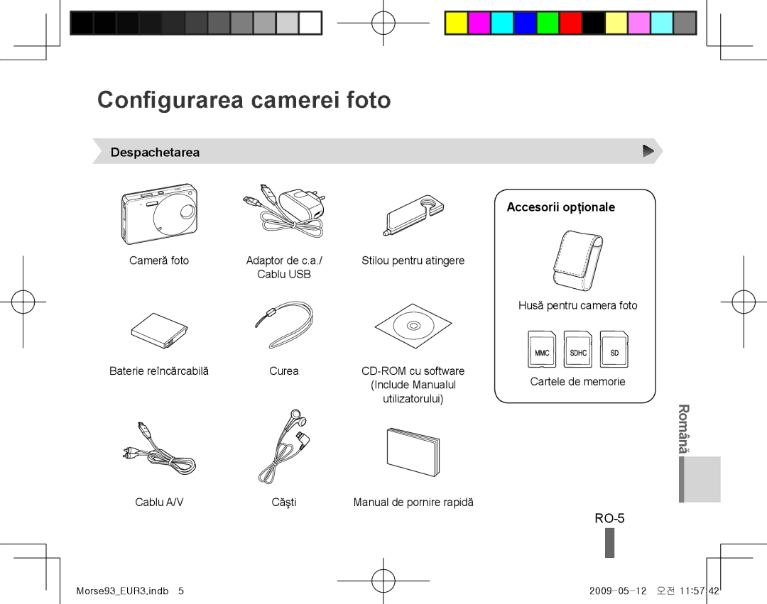 Samsung EC-ST10ZSBP/IT, EC-ST10ZABP/FR, EC-ST10ZBBP/IT Configurarea camerei foto, RO-5, Despachetarea Accesorii opţionale 