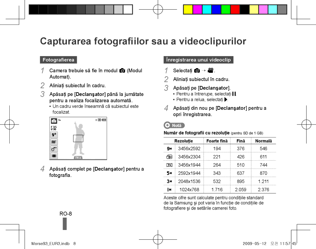 Samsung EC-ST10ZABA/IT Capturarea fotografiilor sau a videoclipurilor, RO-8, Fotografierea, Înregistrarea unui videoclip 