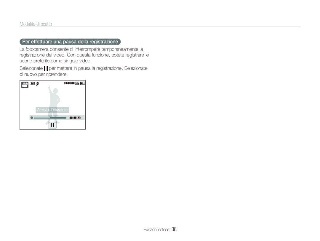 Samsung EC-ST10ZRBP/IT, EC-ST10ZSBP/IT, EC-ST10ZBBP/IT, EC-ST10ZSBA/IT manual Per effettuare una pausa della registrazione 