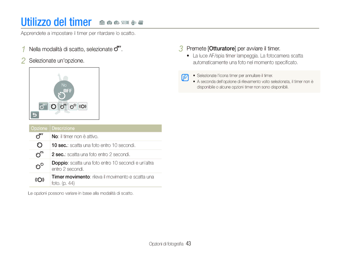 Samsung EC-ST10ZRBP/IT manual Utilizzo del timer S a p s d, Nella modalità di scatto, selezionate Selezionate unopzione 