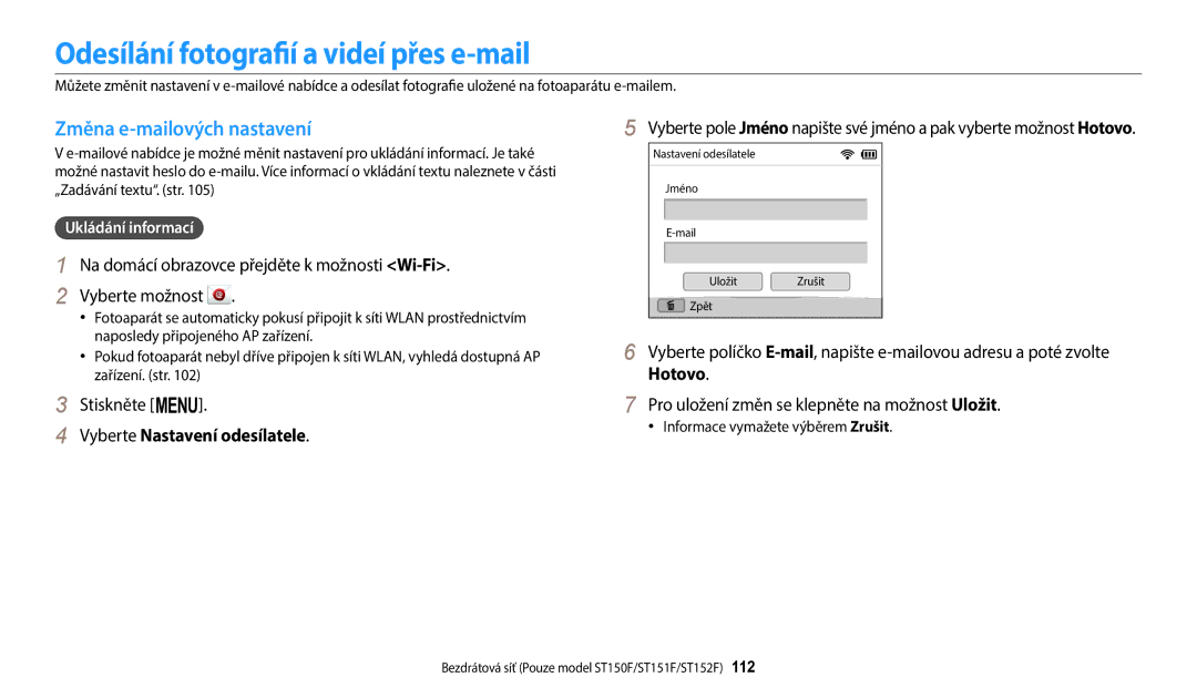 Samsung EC-ST72ZZBPLE3, EC-ST150FBPWE3 manual Odesílání fotografií a videí přes e-mail, Změna e-mailových nastavení, Hotovo 