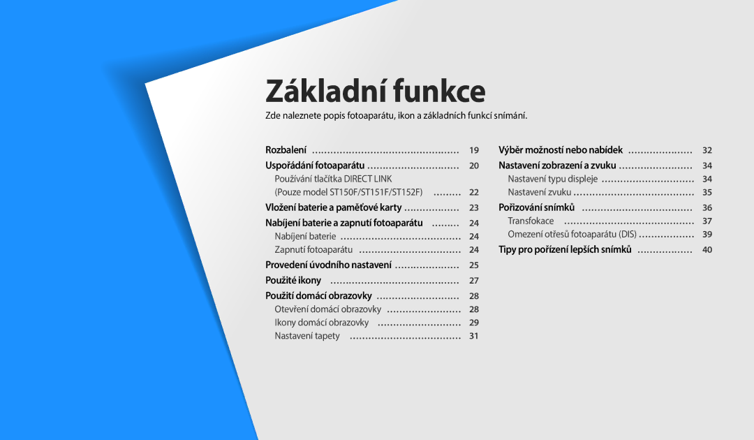 Samsung EC-ST150FBPSE3, EC-ST150FBPWE3, EC-ST72ZZBPLE3, EC-ST72ZZBPRE3, EC-ST72ZZBPBE3, EC-ST150FBPBE3 manual Základní funkce 