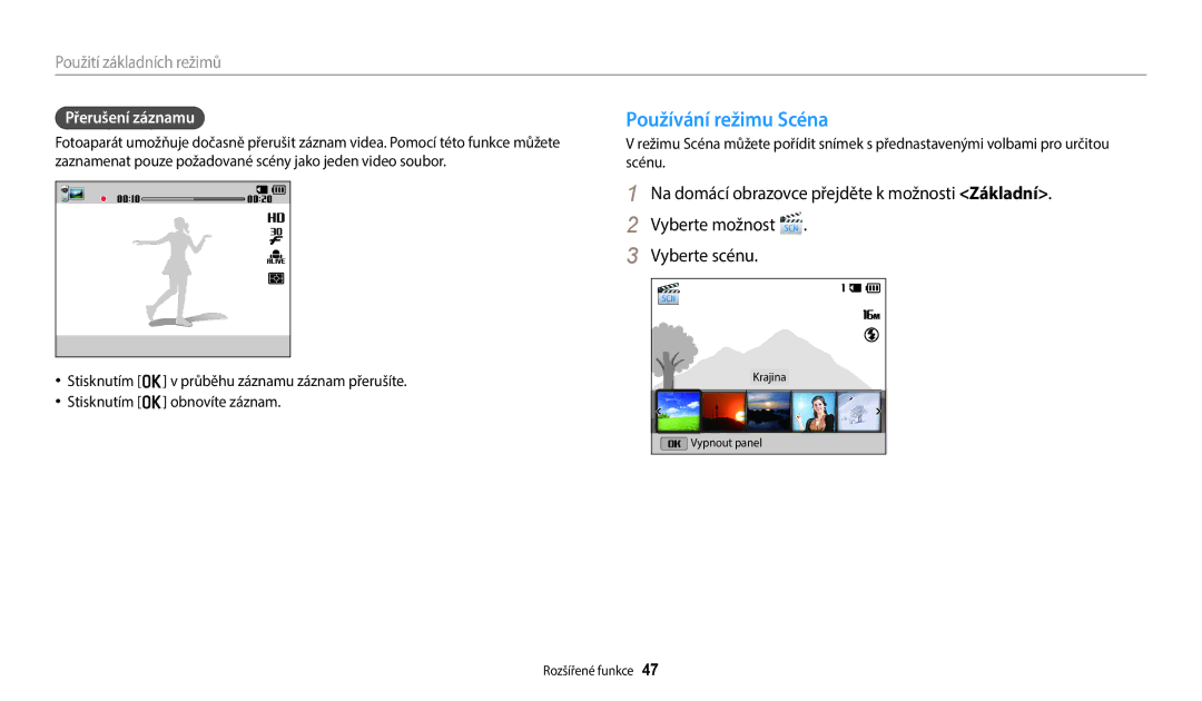 Samsung EC-ST150FBPWE3, EC-ST72ZZBPLE3, EC-ST72ZZBPRE3, EC-ST150FBPSE3 manual Používání režimu Scéna, Přerušení záznamu 