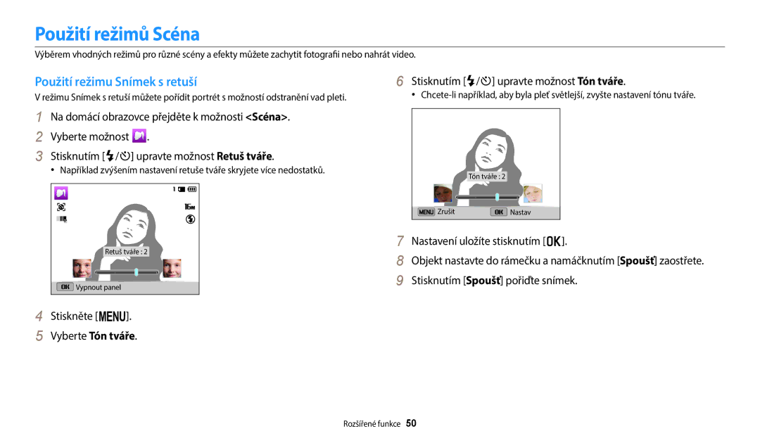 Samsung EC-ST150FBPSE3, EC-ST150FBPWE3, EC-ST72ZZBPLE3, EC-ST72ZZBPRE3 Použití režimů Scéna, Použití režimu Snímek s retuší 