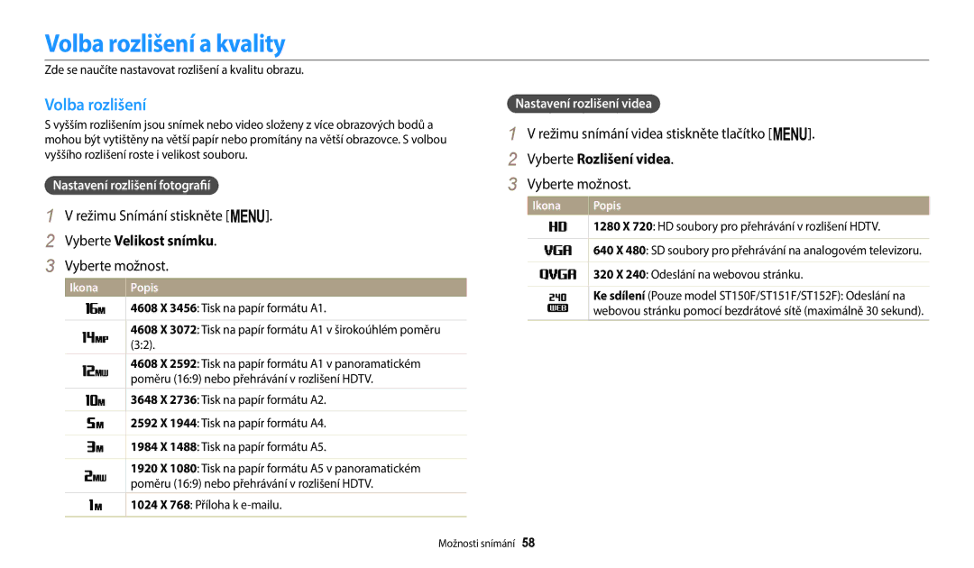 Samsung EC-ST150FBPSE3 manual Volba rozlišení a kvality, Vyberte Velikost snímku, Režimu snímání videa stiskněte tlačítko m 