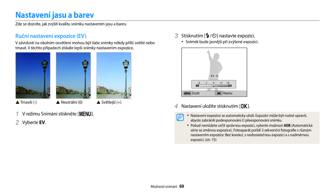 Samsung EC-ST72ZZBPWE3, EC-ST150FBPWE3 manual Nastavení jasu a barev, Ruční nastavení expozice EV, Tmavší  Neutrální 
