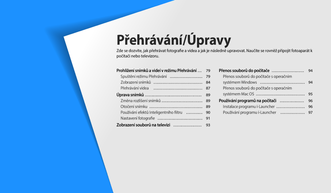 Samsung EC-ST150FBPPE3, EC-ST150FBPWE3, EC-ST72ZZBPLE3, EC-ST72ZZBPRE3, EC-ST150FBPSE3, EC-ST72ZZBPBE3 manual Přehrávání/Úpravy 