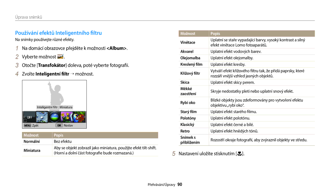 Samsung EC-ST150FBPSE3 manual Používání efektů Inteligentního filtru, Zvolte Inteligentní filtr→ možnost, Normální 