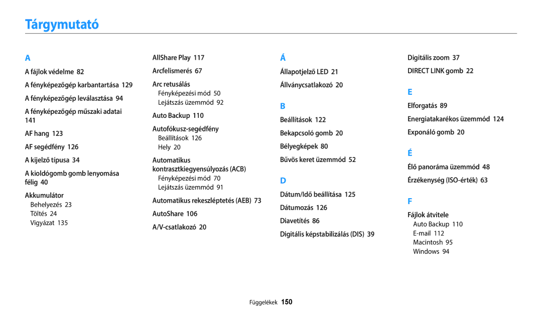 Samsung EC-ST73ZZBDBE3 manual Tárgymutató, Behelyezés Töltés Vigyázat, Fényképezési mód Lejátszás üzemmód, Beállítások Hely 