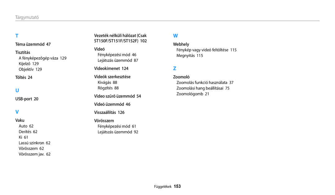 Samsung EC-ST150FBPWE3 manual Fényképezőgép váza 129 Kijelző Objektív, Auto Derítés Lassú szinkron Vörösszem Vörösszem jav 