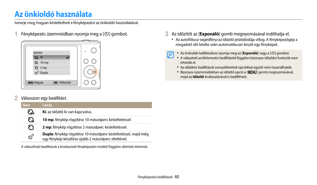 Samsung EC-ST150FBPBE3, EC-ST150FBPWE3, EC-ST72ZZBPLE3 manual Az önkioldó használata, Ki az időzítő ki van kapcsolva 