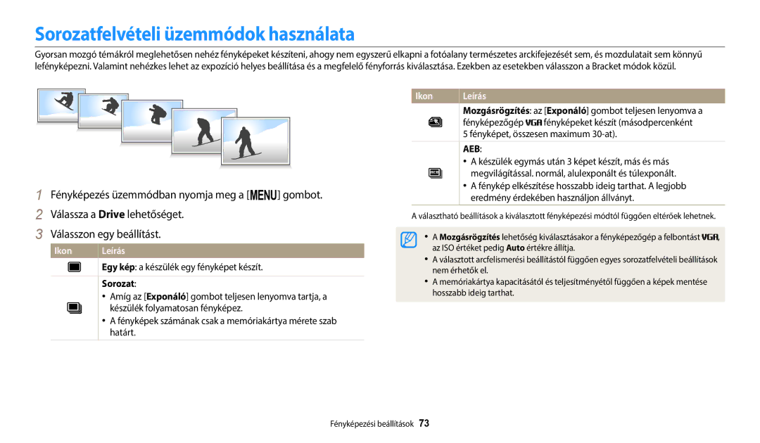 Samsung EC-ST72ZZBPBE3 manual Sorozatfelvételi üzemmódok használata, Mozgásrögzítés az Exponáló gombot teljesen lenyomva a 