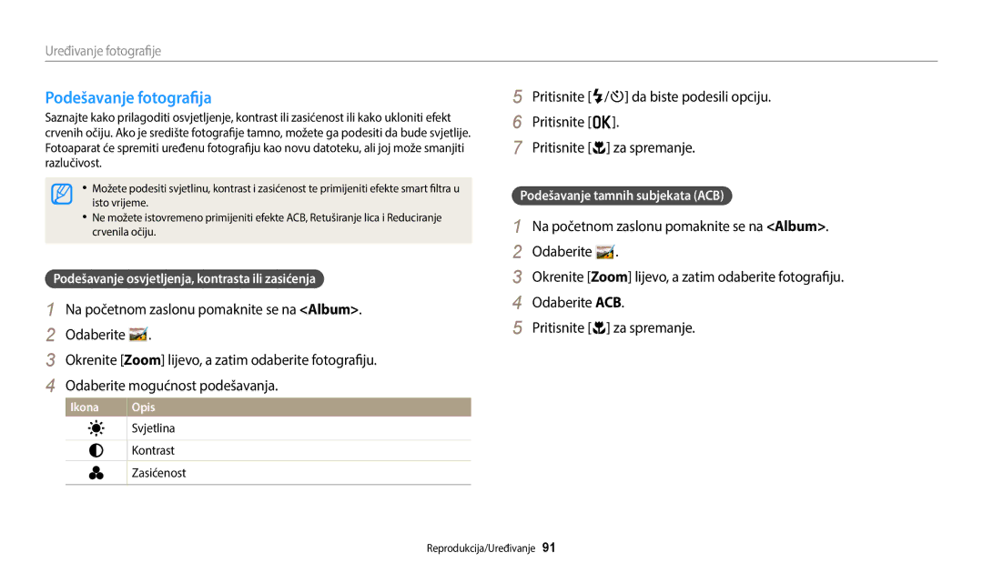 Samsung EC-ST72ZZBPBE3 manual Podešavanje fotografija, Podešavanje osvjetljenja, kontrasta ili zasićenja, Svjetlina 