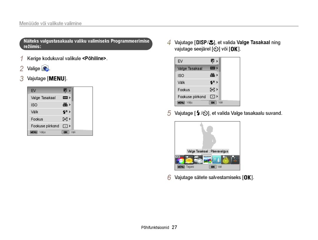 Samsung EC-ST200FBPBE2, EC-ST200FBPSE2 manual Menüüde või valikute valimine, Vajutage / , et valida Valge tasakaalu suvand 