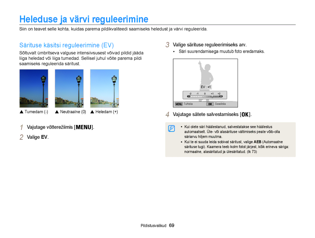 Samsung EC-ST200FBPLE2, EC-ST200FBPBE2, EC-ST200FBPSE2 Heleduse ja värvi reguleerimine, Särituse käsitsi reguleerimine EV 