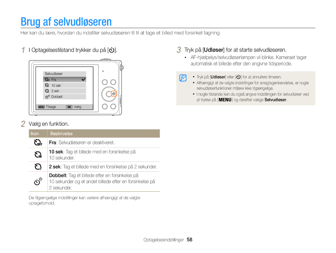 Samsung EC-ST205FBDBE2, EC-ST200FBPBE2, EC-ST200FBPSE2 manual Brug af selvudløseren, Optagelsestilstand trykker du på 