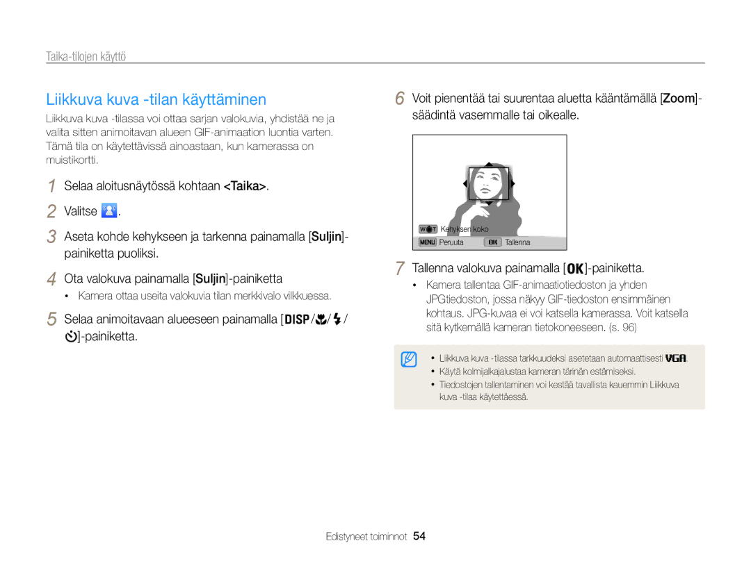 Samsung EC-ST200ZBPLE2, EC-ST200FBPBE2 manual Liikkuva kuva -tilan käyttäminen, Tallenna valokuva painamalla -painiketta 