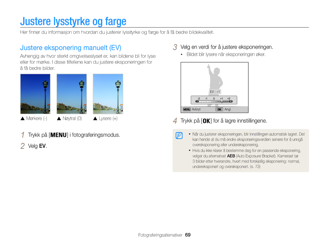 Samsung EC-ST200FBPBE2, EC-ST200FBPSE2, EC-ST200FBPLE2 manual Justere lysstyrke og farge, Justere eksponering manuelt EV 