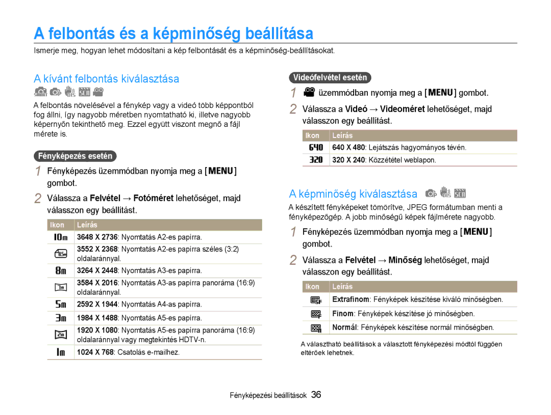 Samsung EC-ST30ZZBPPE3 manual Felbontás és a képminőség beállítása, Kívánt felbontás kiválasztása, Képminőség kiválasztása 