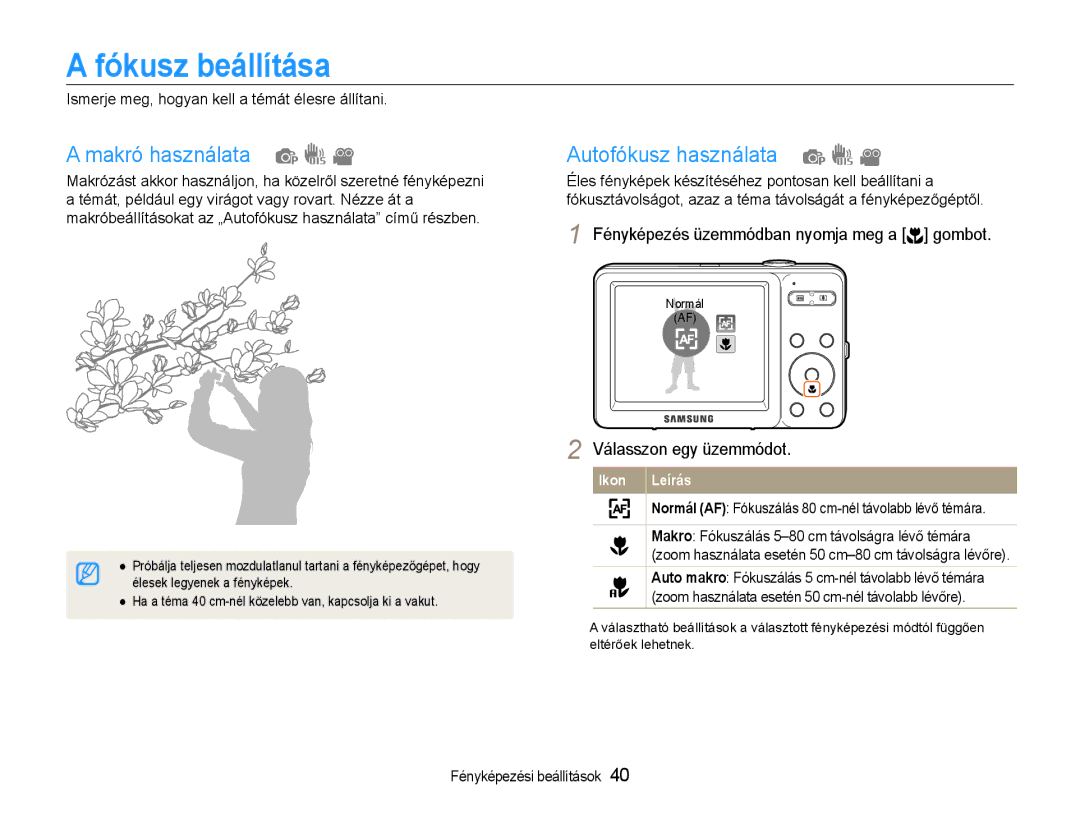 Samsung EC-ST30ZZBPEE3, EC-ST30ZZBPBE1, EC-ST30ZZBPPE3 manual Fókusz beállítása, Makró használata, Autofókusz használata 