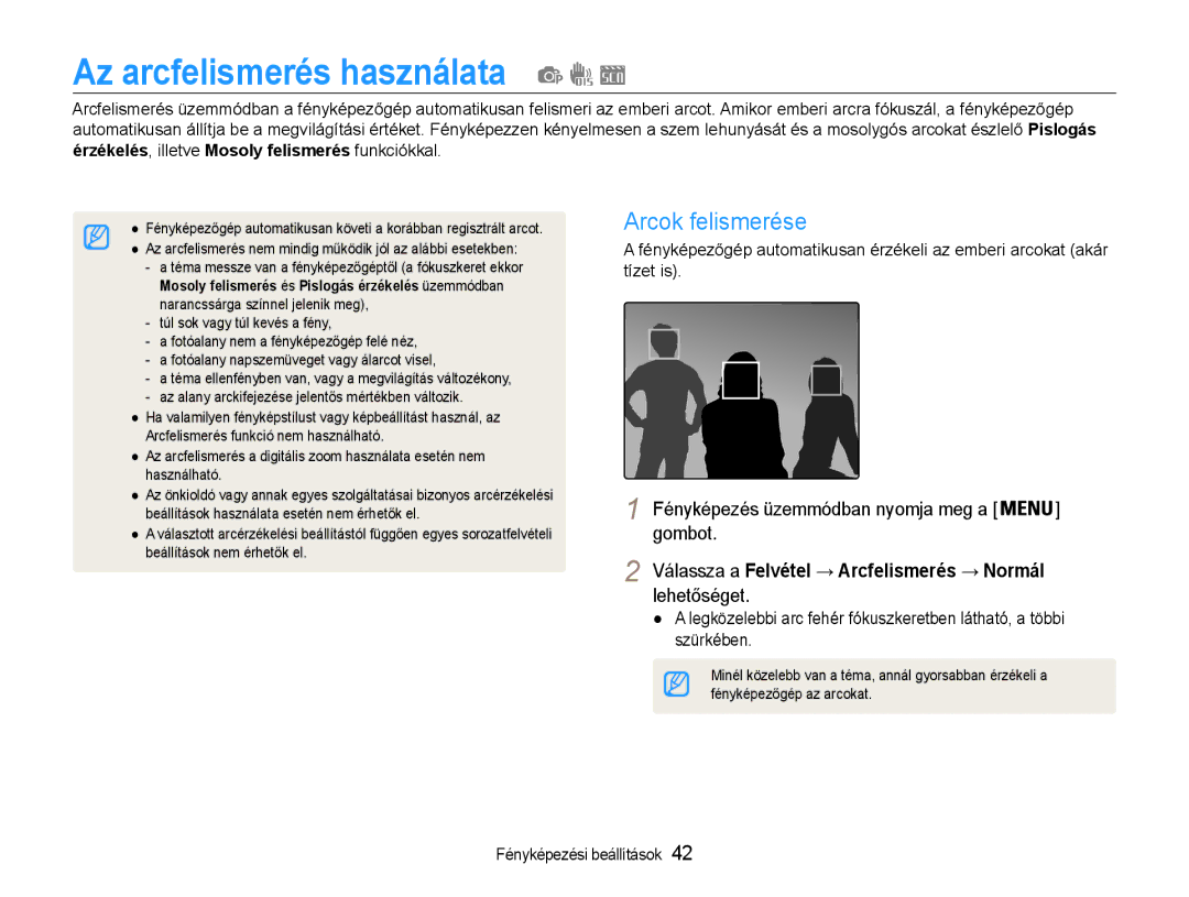 Samsung EC-ST30ZZBPPE2, EC-ST30ZZBPBE1, EC-ST30ZZBPPE3 manual Az arcfelismerés használata, Arcok felismerése, Lehetőséget 