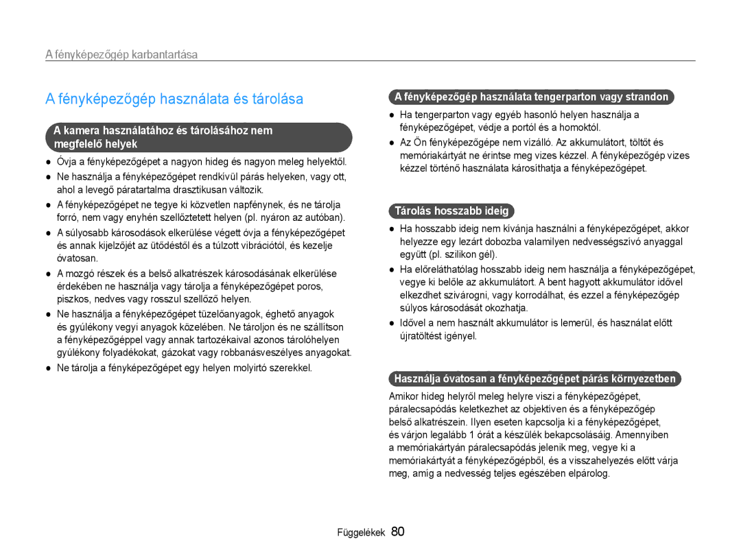 Samsung EC-ST30ZZBPLE2 Fényképezőgép használata és tárolása, Kamera használatához és tárolásához nem megfelelő helyek 