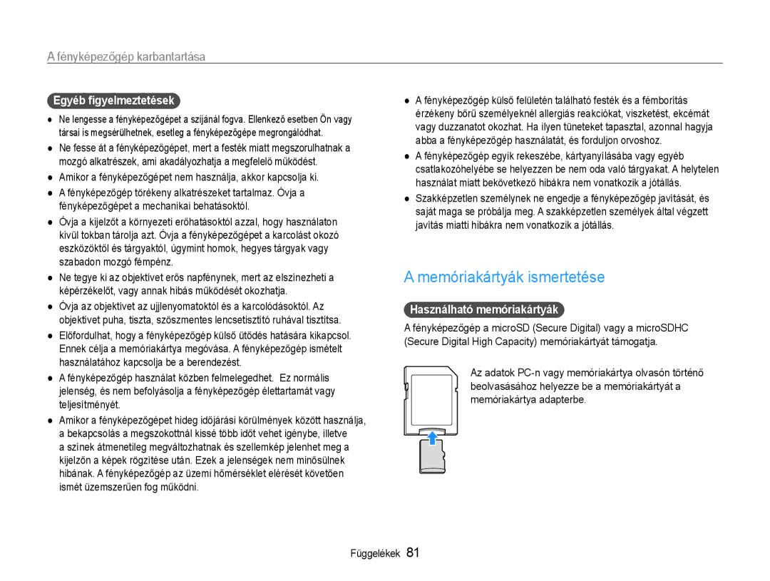 Samsung EC-ST30ZZBPRE2, EC-ST30ZZBPBE1 manual Memóriakártyák ismertetése, Egyéb figyelmeztetések, Használható memóriakártyák 