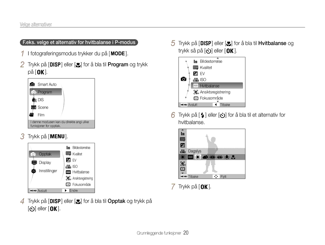 Samsung EC-ST30ZZBPLE2 Velge alternativer, Trykk på Eller for å bla til Program og trykk, Trykk så på eller, Hvitbalanse 