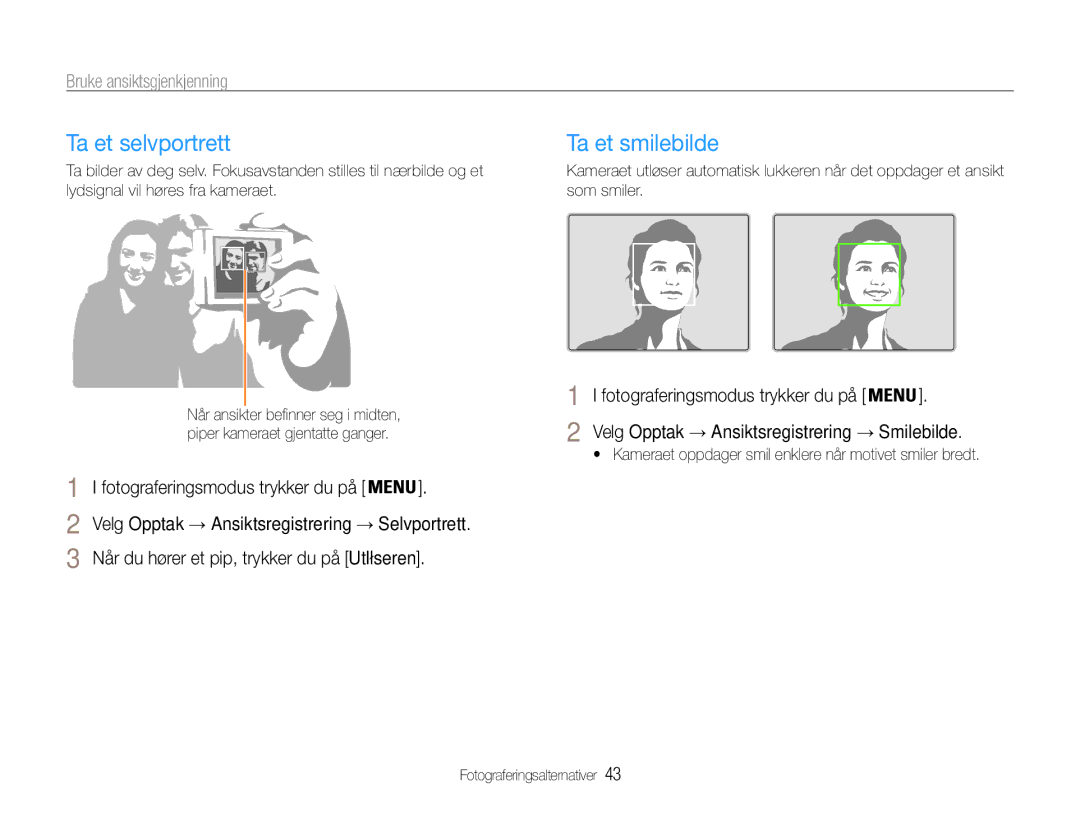 Samsung EC-ST30ZZBPBE2, EC-ST30ZZBPEE2, EC-ST30ZZBPPE2 manual Ta et selvportrett, Ta et smilebilde, Bruke ansiktsgjenkjenning 