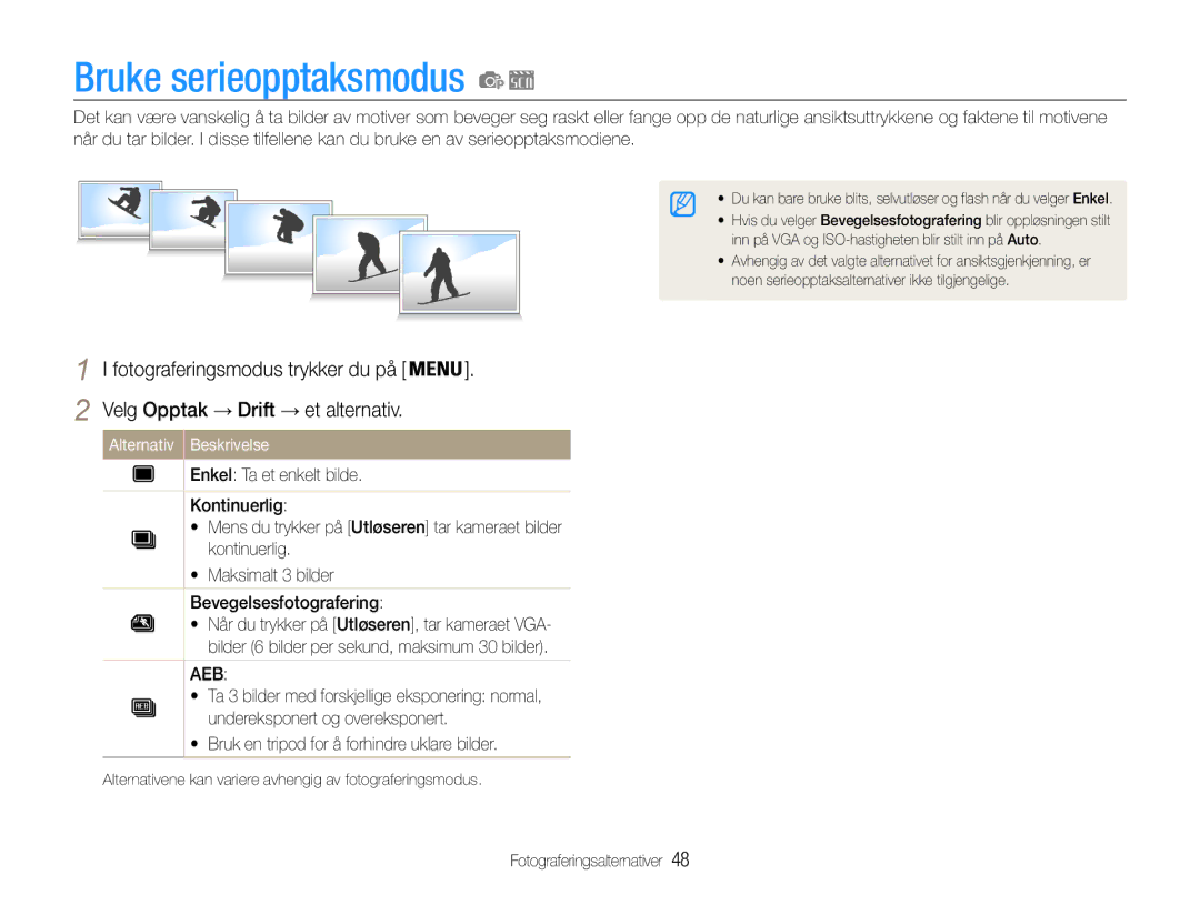 Samsung EC-ST30ZZBPPE2, EC-ST30ZZBPEE2 manual Bruke serieopptaksmodus, Bruk en tripod for å forhindre uklare bilder 