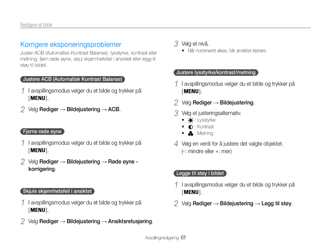 Samsung EC-ST30ZZBPBE2, EC-ST30ZZBPEE2, EC-ST30ZZBPPE2, EC-ST30ZZBPLE2, EC-ST30ZZBPRE2 manual Korrigere eksponeringsproblemer 