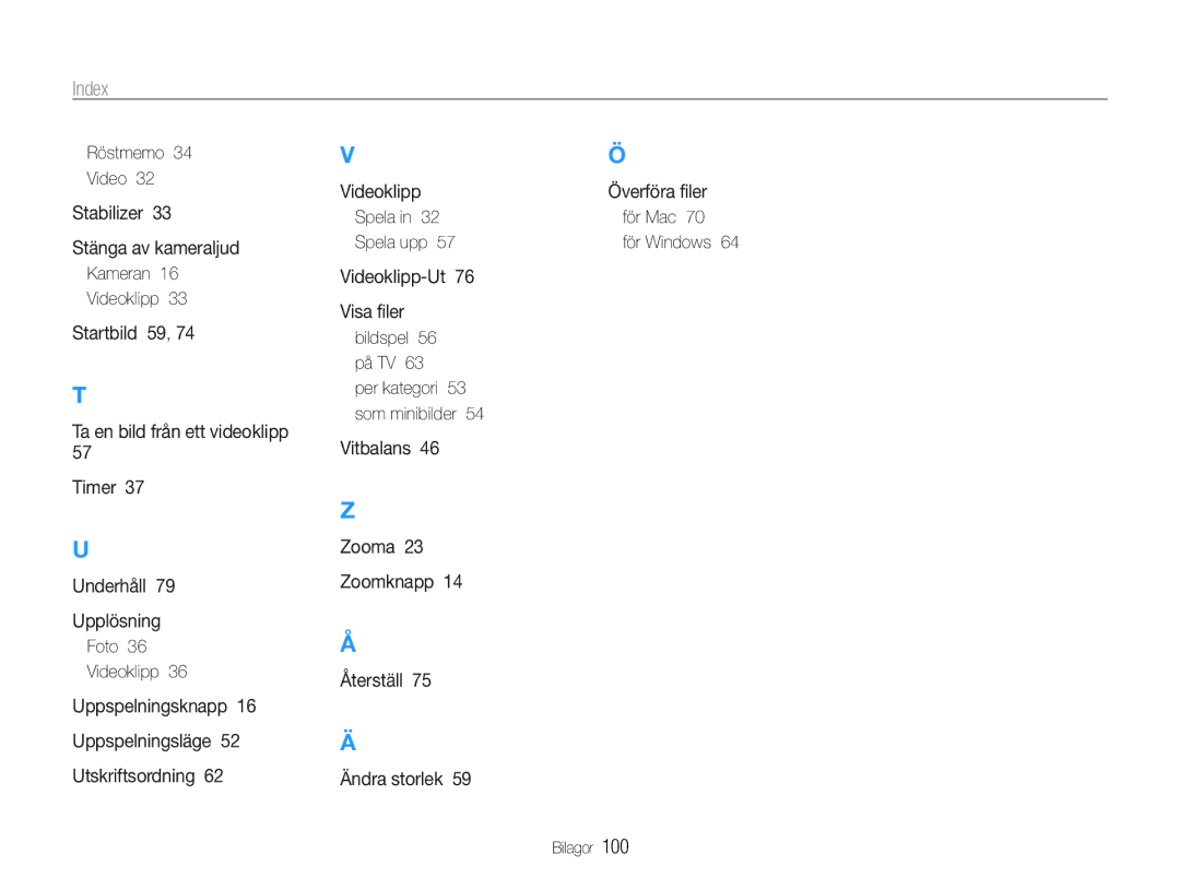 Samsung EC-ST30ZZBPSE2 manual Röstmemo Video, Kameran Videoklipp, Foto Videoklipp, Spela För Mac Spela upp, Bildspel På TV 