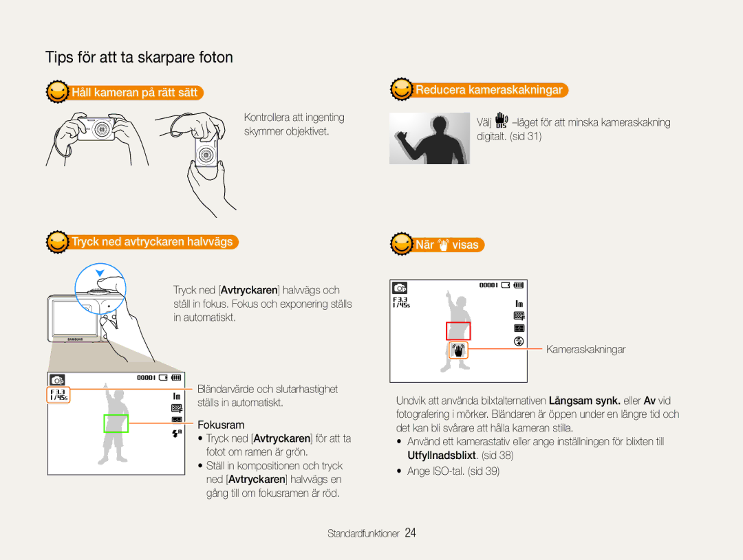 Samsung EC-ST30ZZBPPE2 Håll kameran på rätt sätt, Tryck ned avtryckaren halvvägs Reducera kameraskakningar, När visas 