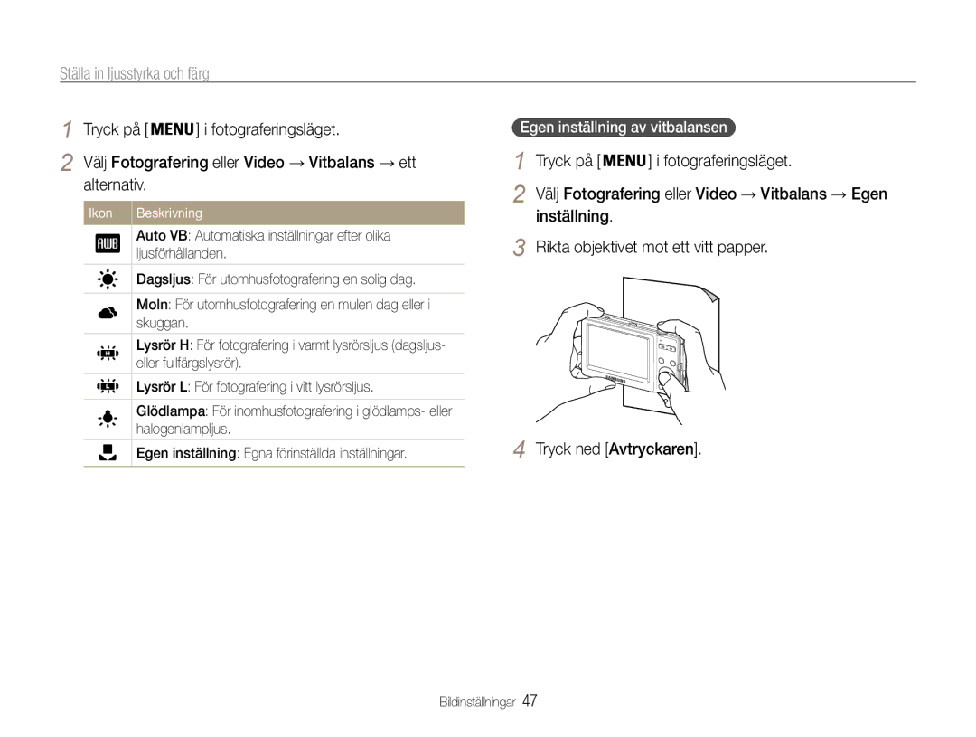 Samsung EC-ST30ZZBPEE2, EC-ST30ZZBPPE2, EC-ST30ZZBPBE2, EC-ST30ZZBPLE2, EC-ST30ZZBPRE2 manual Egen inställning av vitbalansen 