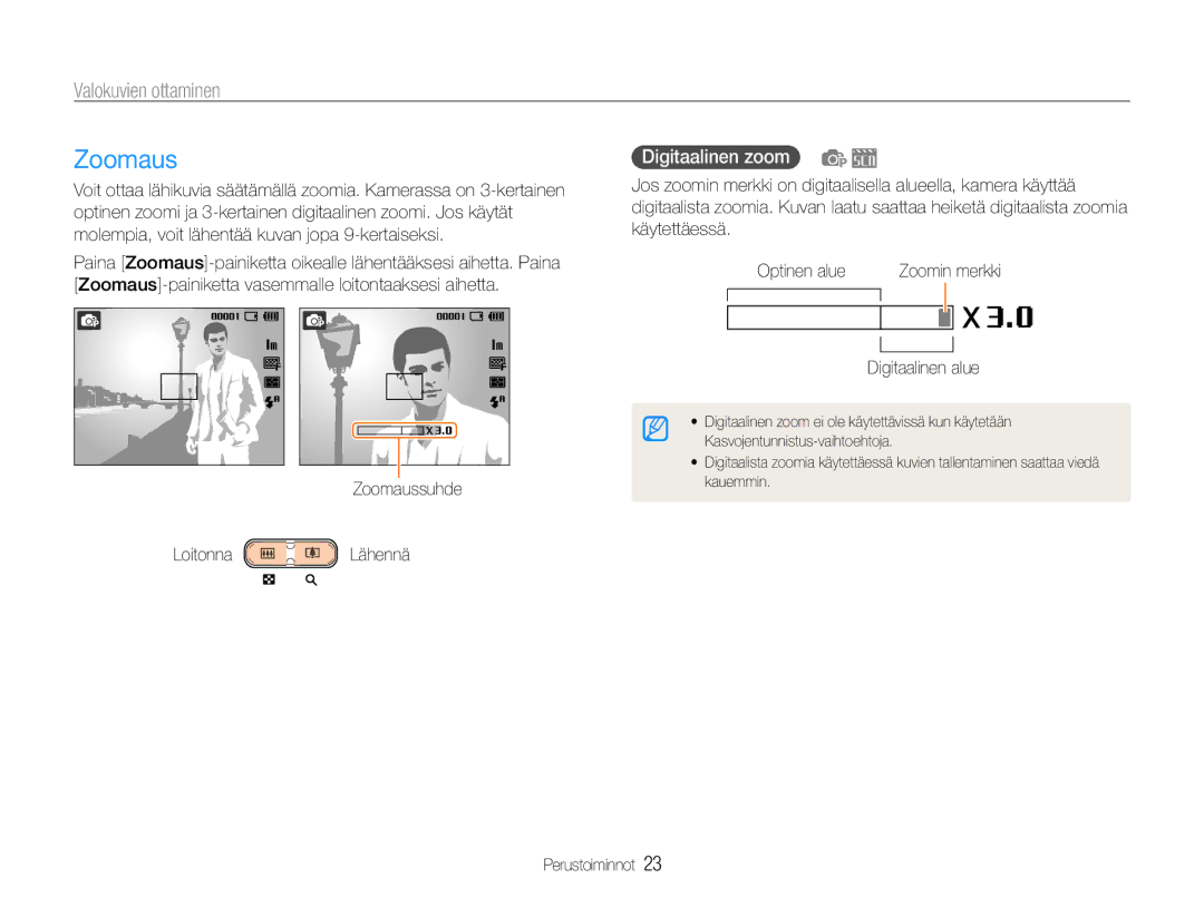 Samsung EC-ST30ZZBPEE2 manual Zoomaus, Valokuvien ottaminen, Digitaalinen zoom, Loitonna Lähennä, Digitaalinen alue 