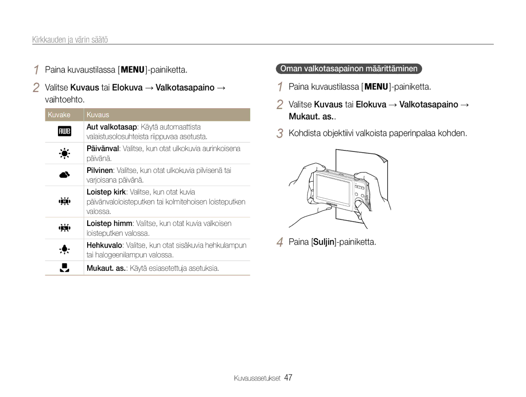 Samsung EC-ST30ZZBPEE2 manual Oman valkotasapainon määrittäminen, Valitse Kuvaus tai Elokuva → Valkotasapaino →, Vaihtoehto 