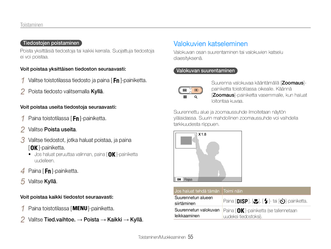 Samsung EC-ST30ZZBPBE2 Valokuvien katseleminen, Poista tiedosto valitsemalla Kyllä, Valitse Kyllä, Paina toistotilassa 