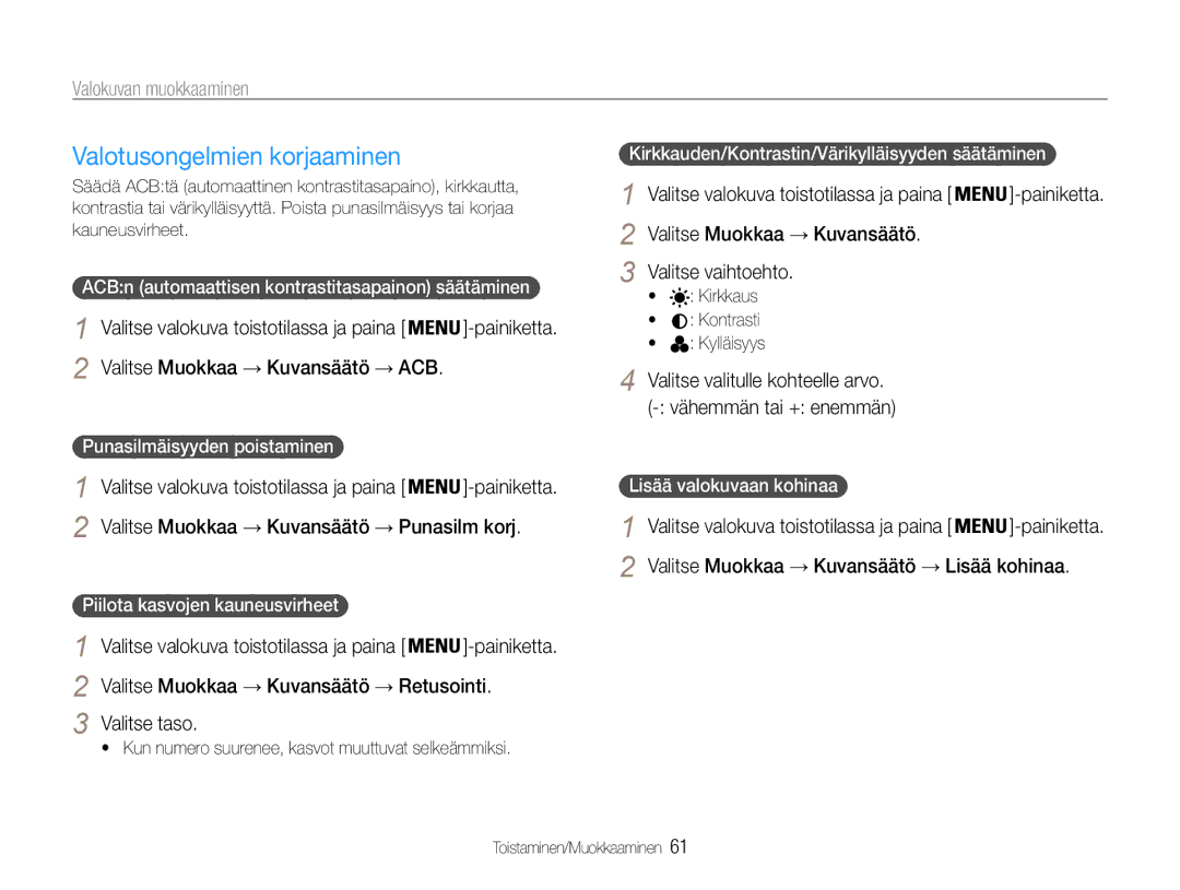 Samsung EC-ST30ZZBPBE2, EC-ST30ZZBPEE2 manual Valotusongelmien korjaaminen, Valitse valokuva toistotilassa ja paina 