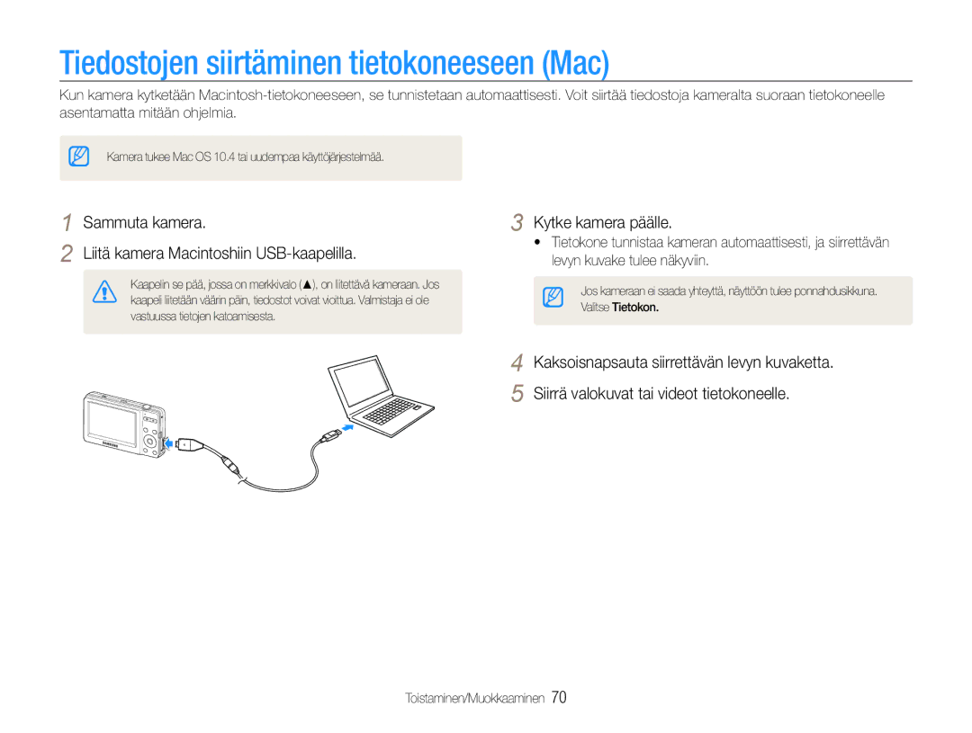 Samsung EC-ST30ZZBPSE2 Tiedostojen siirtäminen tietokoneeseen Mac, Sammuta kamera Liitä kamera Macintoshiin USB-kaapelilla 