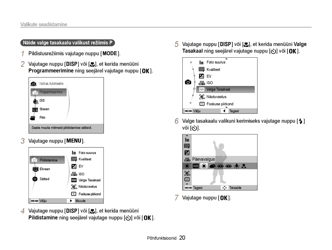 Samsung EC-ST30ZZBPPE2, EC-ST30ZZBPEE2, EC-ST30ZZBPBE2 manual Valikute seadistamine, Või , et kerida menüüni, Vajutage nuppu 